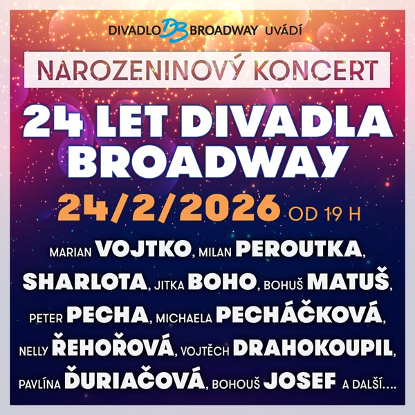 Narozeninový koncert – 24 let Divadla Broadway