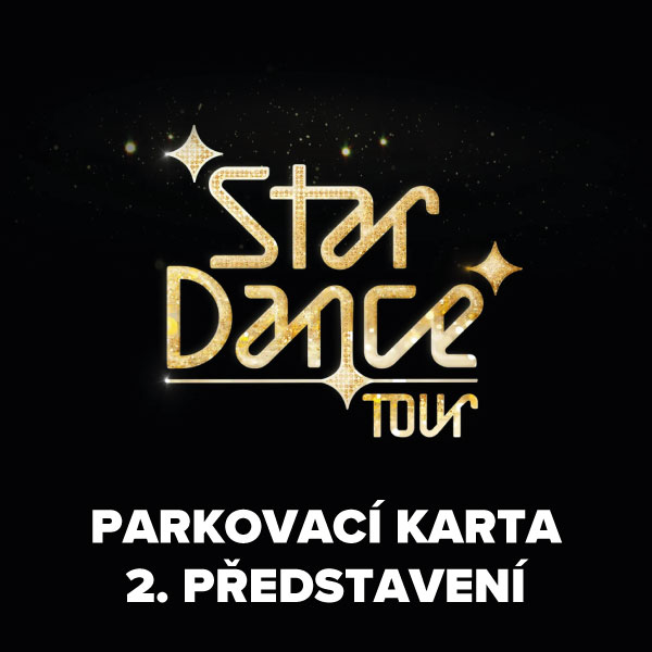 Parkovací karta Stardance Tour 2025 Liberec 19:00