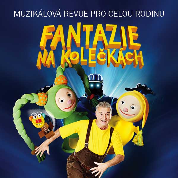 FANTAZIE NA KOLEČKÁCH
