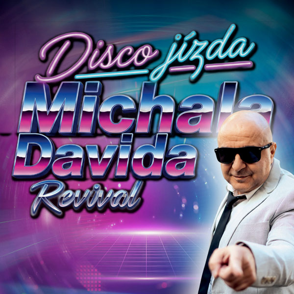 Disco jízda Michala Davida Revival - Absolutní mejdan