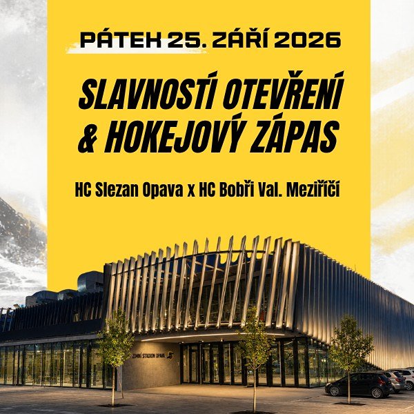 Slavnostní zahájení + zápas HC Slezan Opava x HC Bobři Val. Meziříčí