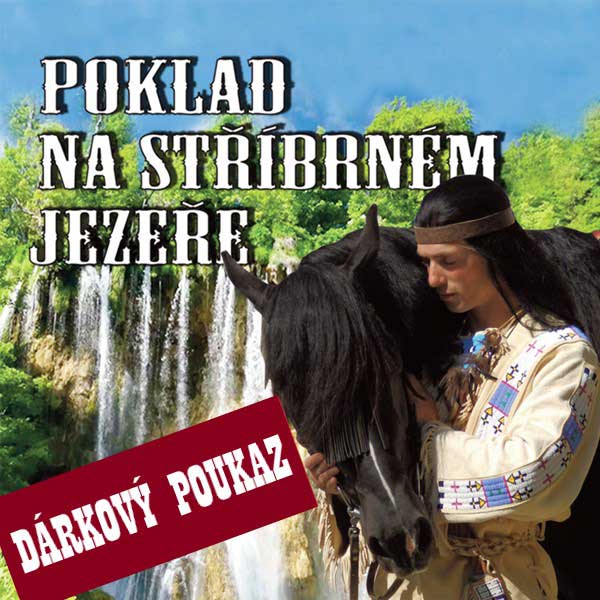 DÁRKOVÝ POUKAZ - POKLAD NA STŘÍBRNÉM JEZEŘE