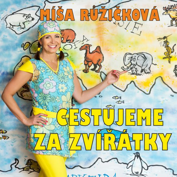 Míša Růžičková: CESTUJEME ZA ZVÍŘÁTKY