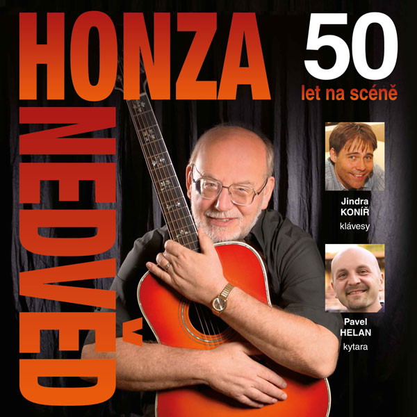 Honza NEDVĚD – 50 !!! let na pódiu