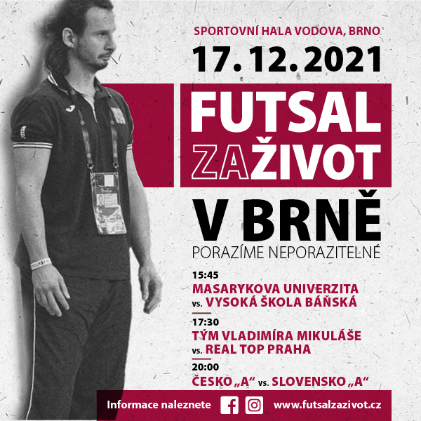 FUTSAL ZA ŽIVOT V BRNĚ