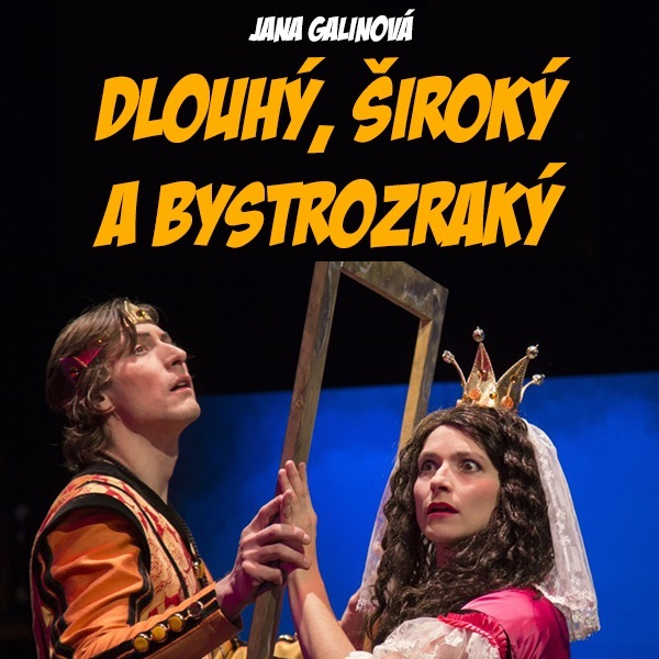 Dlouhý, Široký a Bystrozraký.