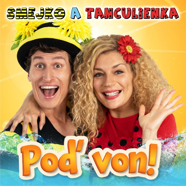 Smejko a Tanculienka - Poď von!