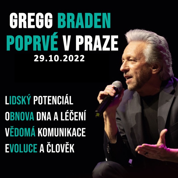 GREGG BRADEN POPRVÉ V PRAZE - celodenní seminář