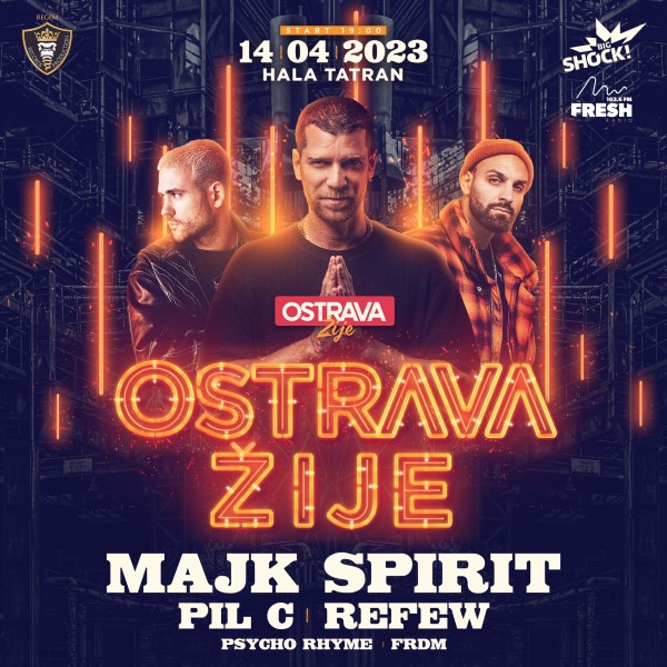 Ostrava Žije w/Majk Spirit, Pil C, Refew, Psycho Rhyme
