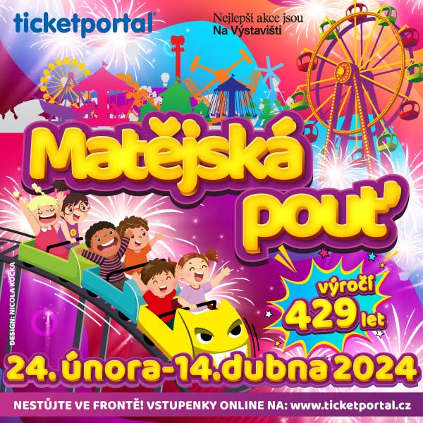 Matějská pouť 2024 - VÍKENDOVÝ A VELIKONOČNÍ VSTUP