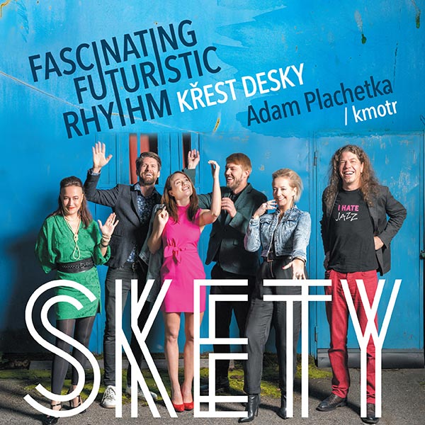 SKETY – 10 let a křest nového alba