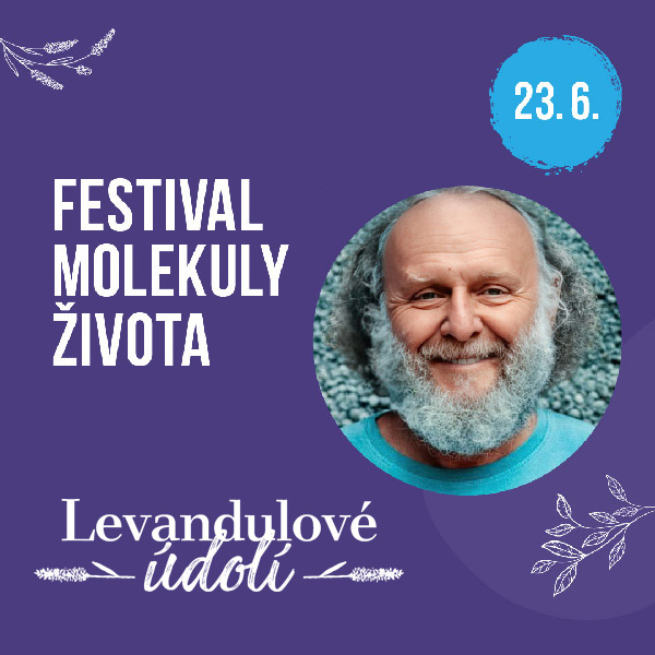 Molekuly života - rodinný festival  v Levandulovém údolí