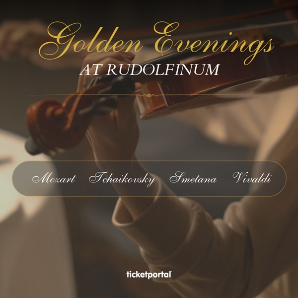 GOLDEN EVENINGS AT RUDOLFINUM