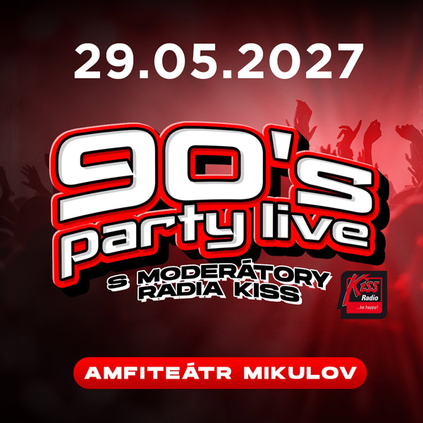 90’s PARTY LIVE Mikulov s moderátory Radia KISS