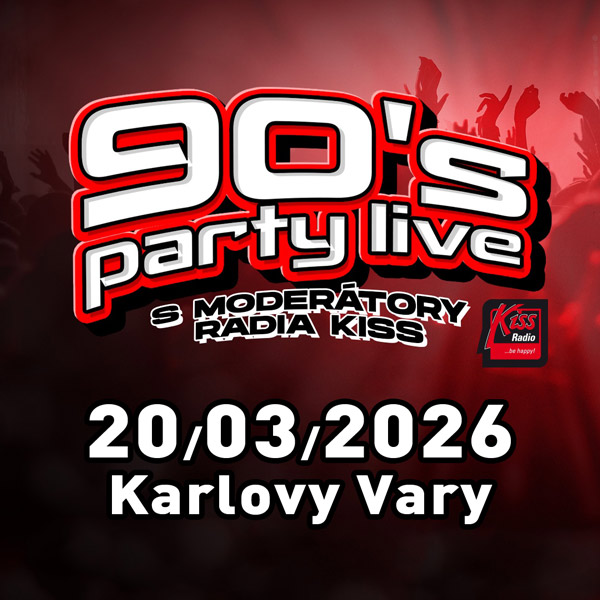 90’s PARTY LIVE Karlovy Vary s moderátory Radia KISS