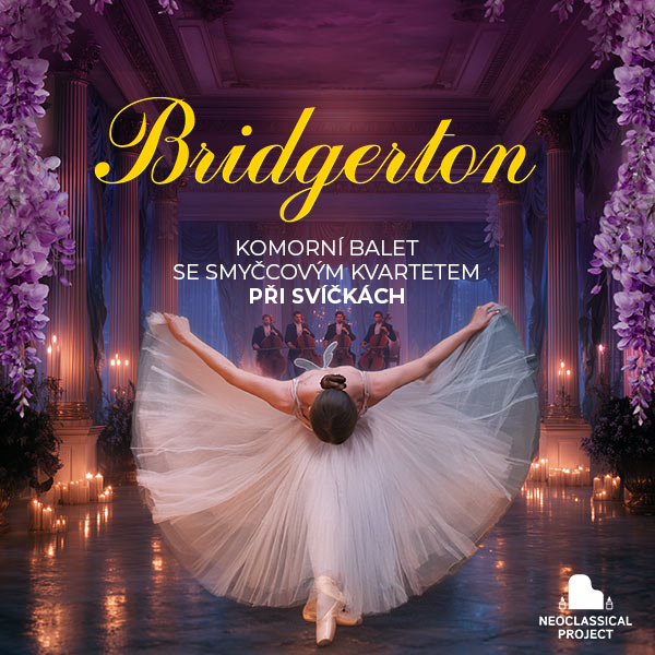 BRIDGERTON: KOMORNÍ BALET - Hudba při svíčkách