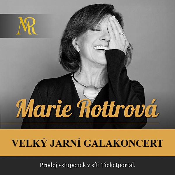 Marie Rottrová – VELKÝ JARNÍ GALAKONCERT