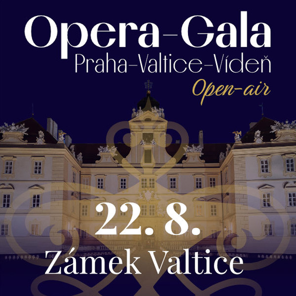 OPERA - GALA / Praha - Valtice - Vídeň