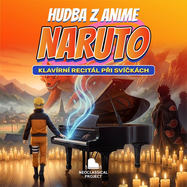 NARUTO - Klavírní recitál při svíčkách