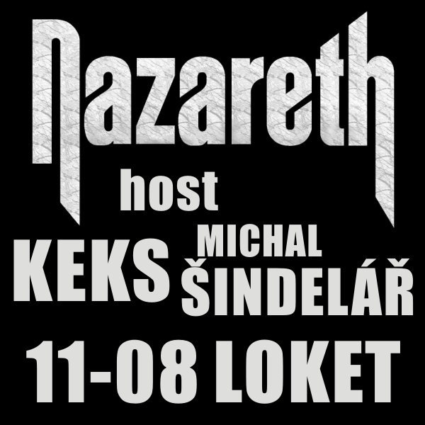 NAZARETH, host KEKS, MICHAL ŠINDELÁŘ