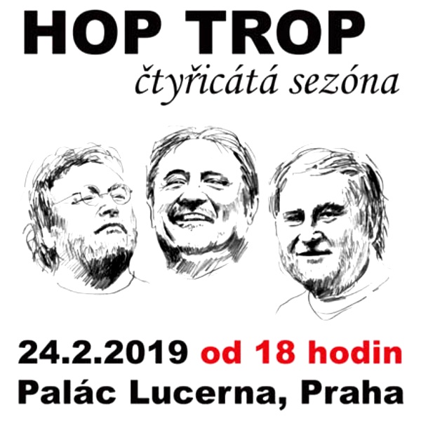 HOP TROP - čtyřicátá sezóna - Lucerna Praha