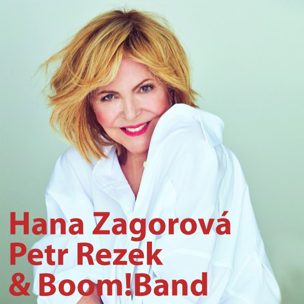 Hana Zagorová, Petr Rezek & Boom!Band