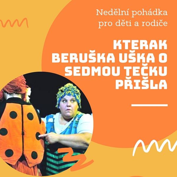 Kterak beruška Uška o sedmou tečku přišla