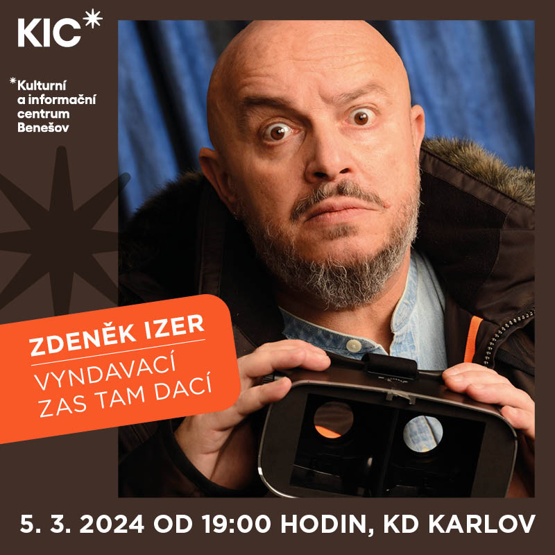 ZDENĚK IZER - VYNDAVACÍ ZAS TAM DACÍ, Benešov