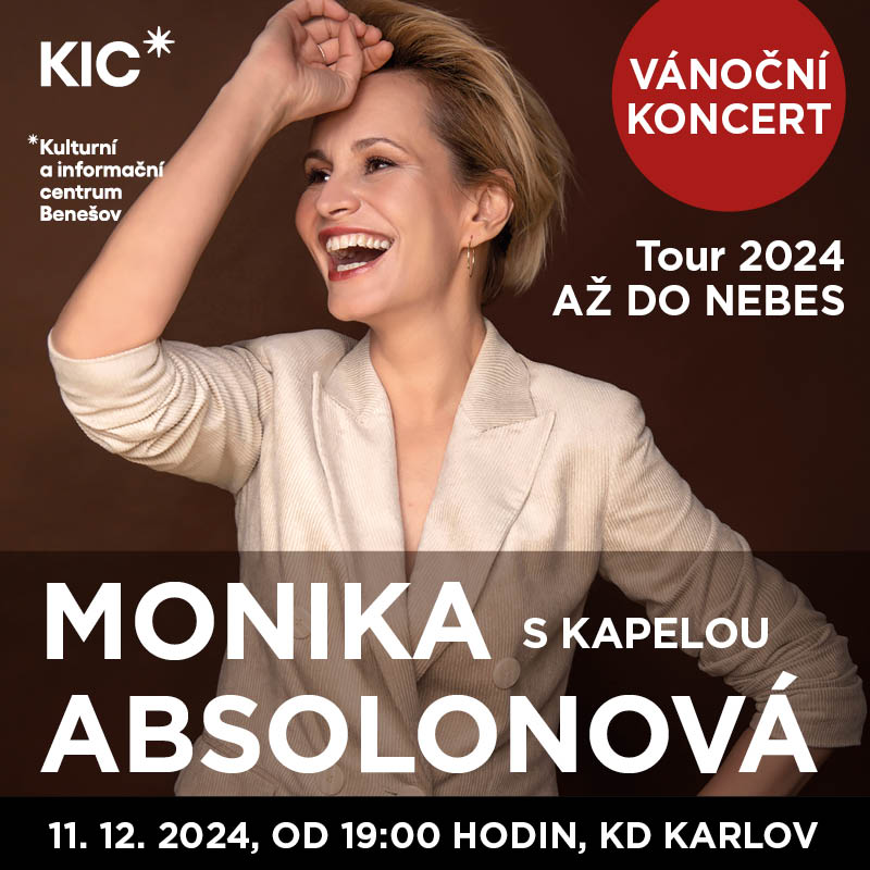 MONIKA ABSOLONOVÁ: AŽ DO NEBES, Benešov