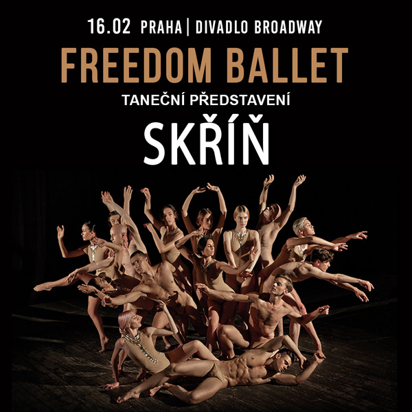 FREEDOM BALLET - TANEČNÍ PŘEDSTAVENÍ SKŘÍŇ