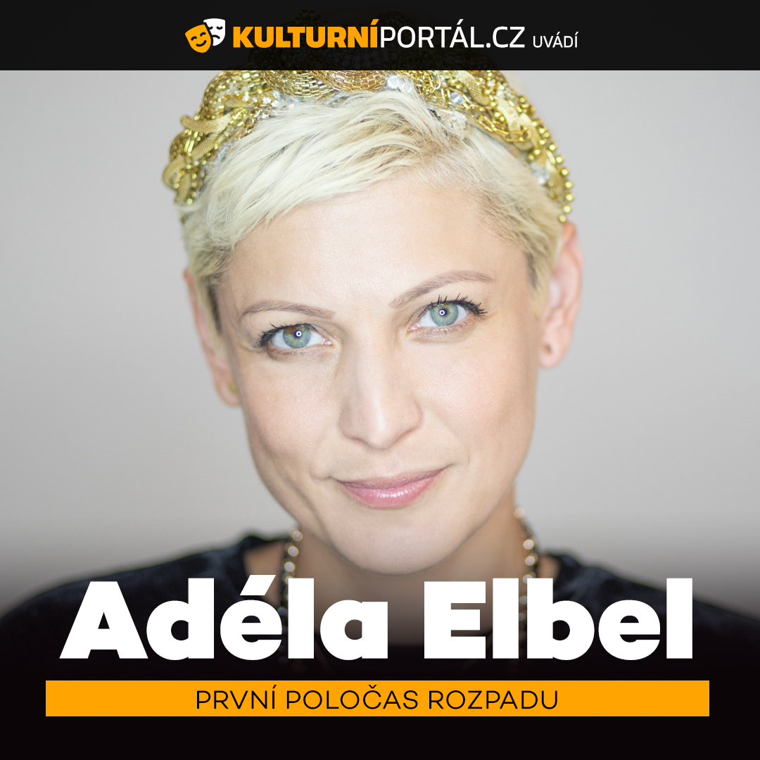 Adéla Elbel: První poločas rozpadu