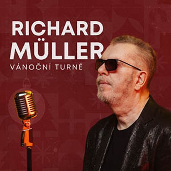 RICHARD MÜLLER - VÁNOČNÍ TURNÉ