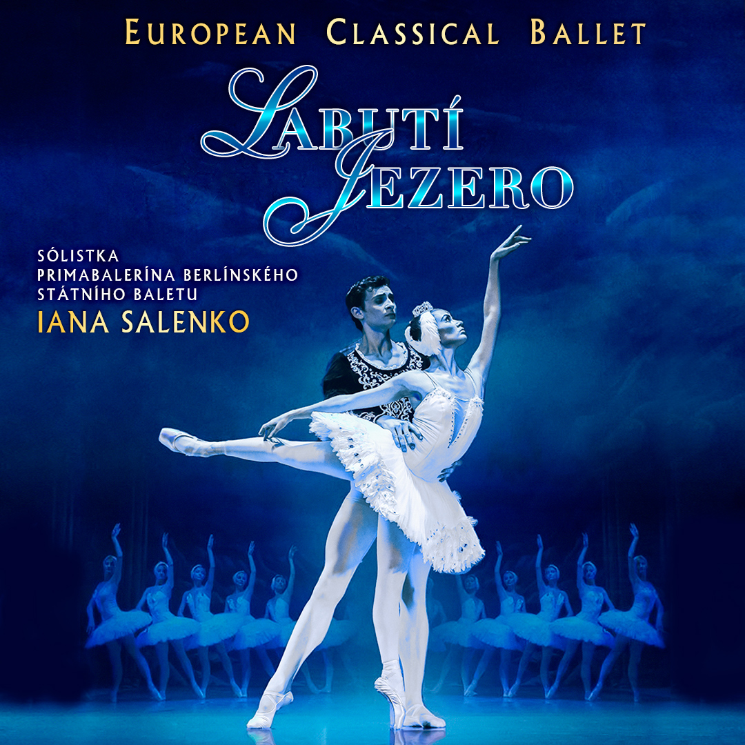 EUROPEAN CLASSICAL BALLET & IANA SALENKO - LABUTÍ JEZERO