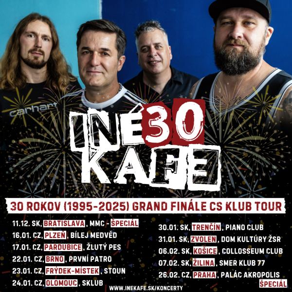 INEKAFE - 30 ROKOV (1995 - 2025) GRAND FINÁLE CS KLUB TOUR
