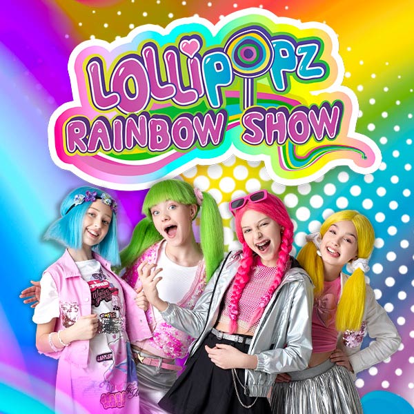 LOLLIPOPZ - RAINBOW SHOW