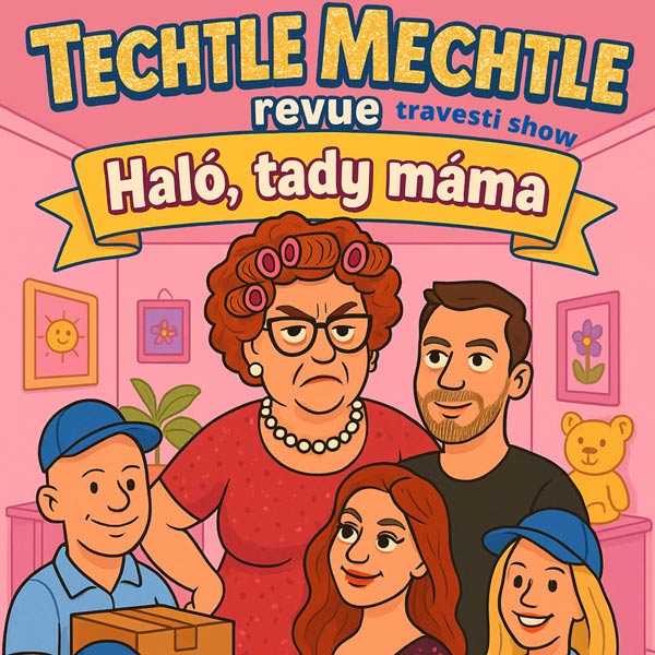 TECHTLE MECHTLE - HALÓ, TADY MÁMA!