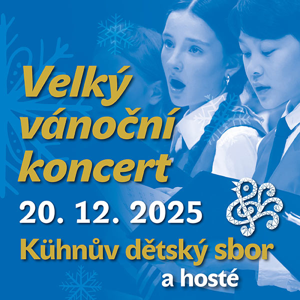 Kühnův dětský sbor: VELKÝ VÁNOČNÍ KONCERT