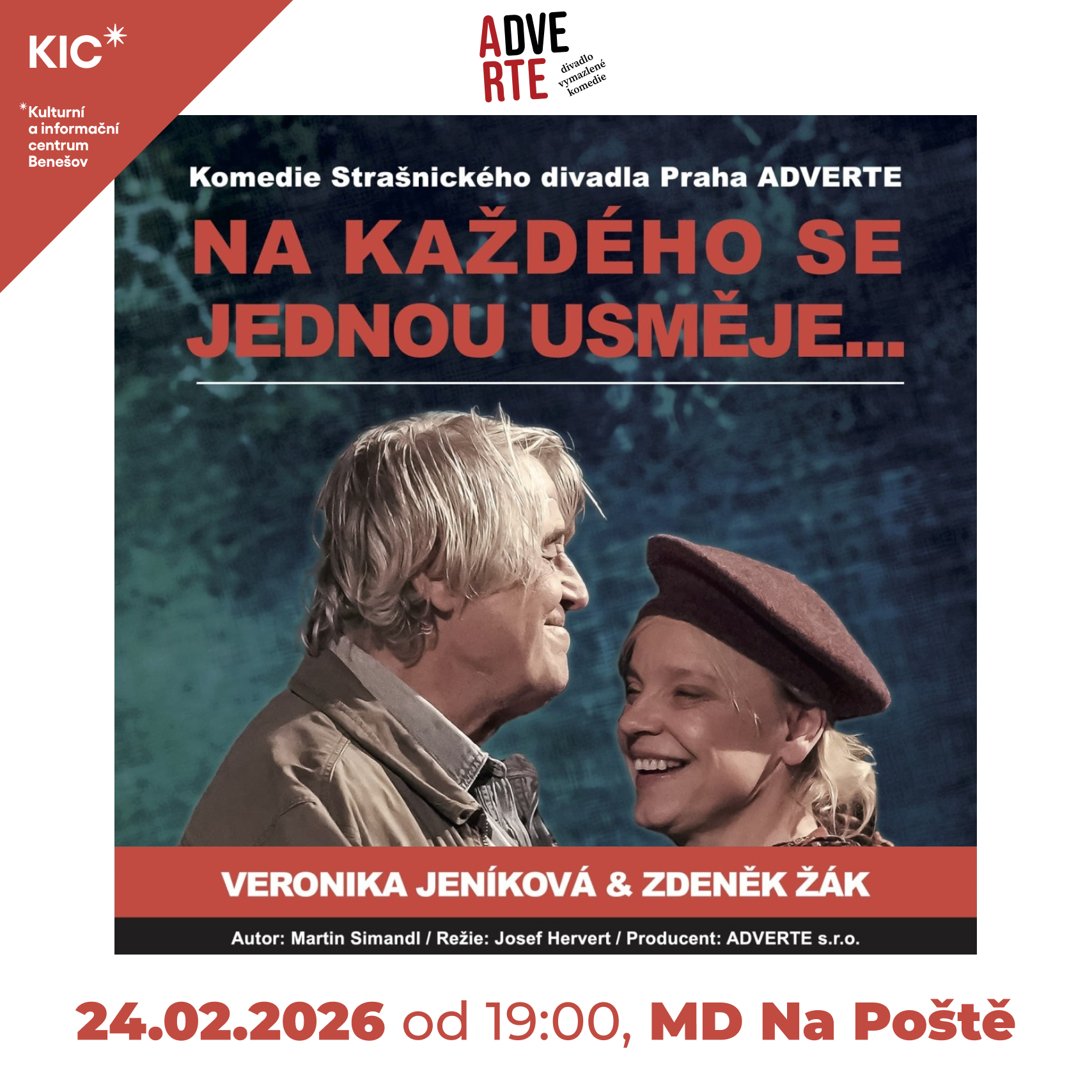 NA KAŽDÉHO SE JEDNOU USMĚJE, Benešov