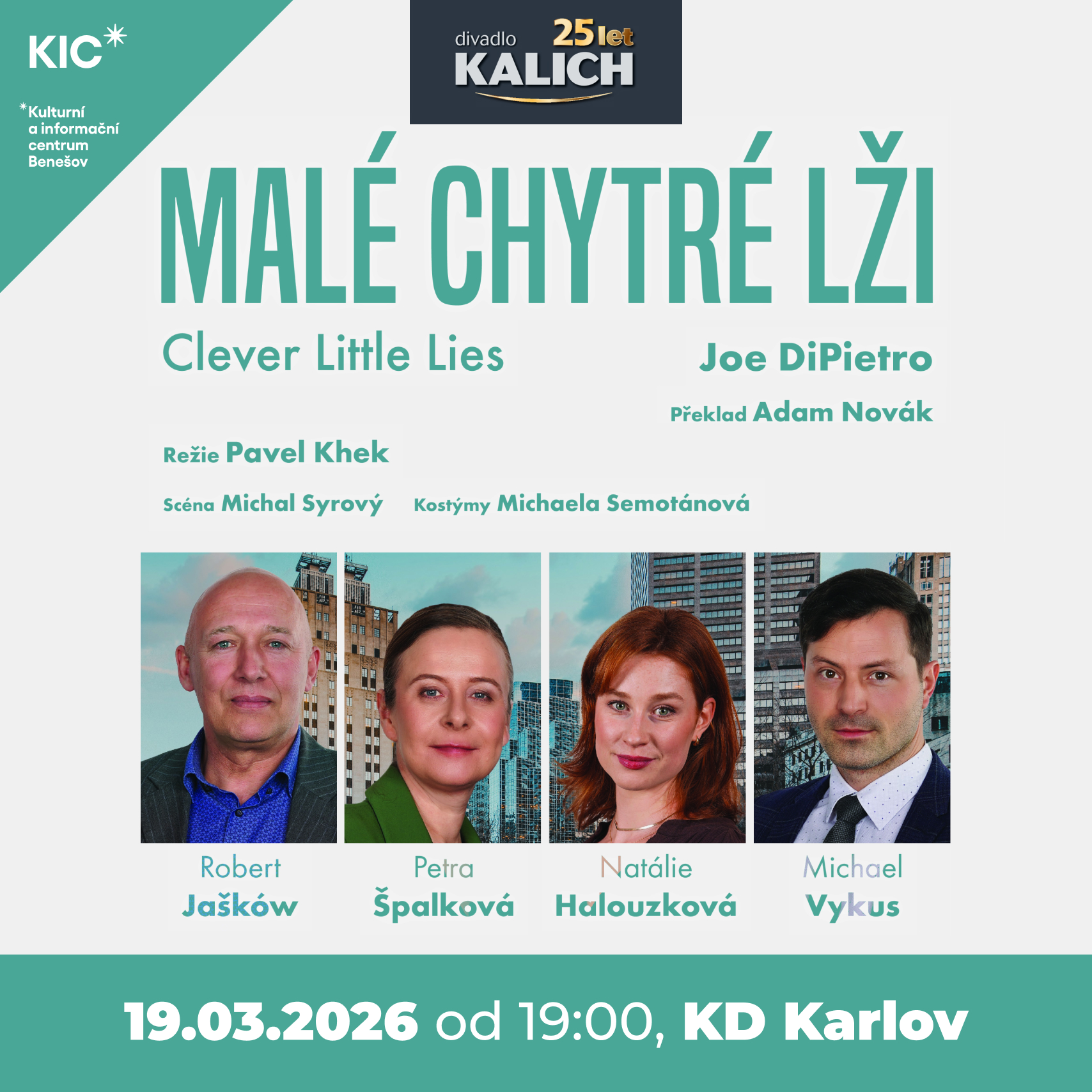 MALÉ CHYTRÉ LŽI, Benešov