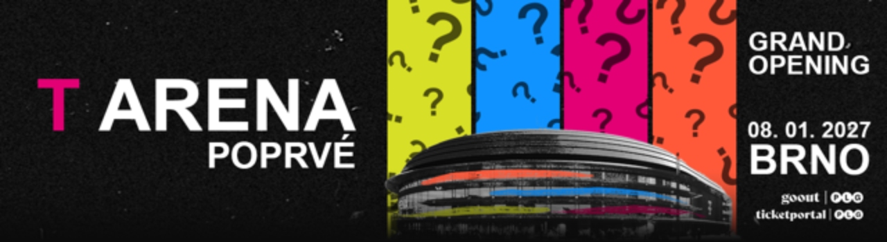 Grand Opening - T ARENA POPRVÉ