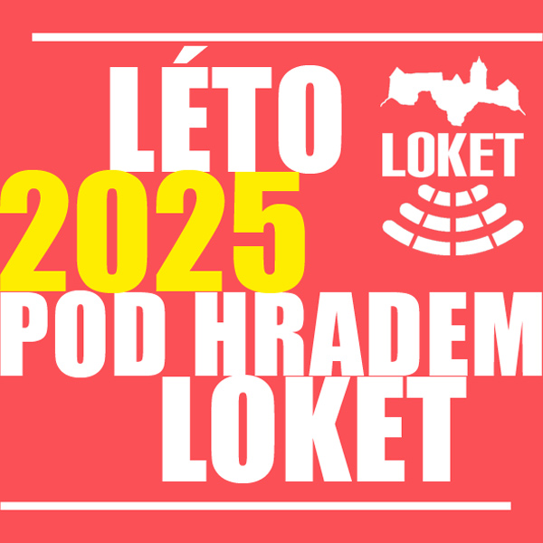 LÉTO POD HRADEM LOKET!