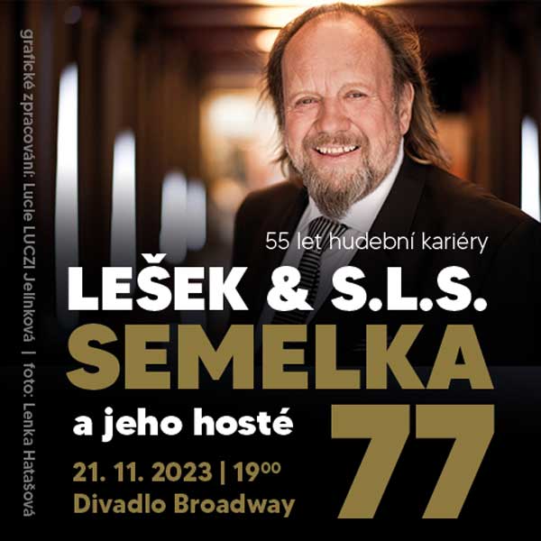 Lešek Semelka 77 let a hosté