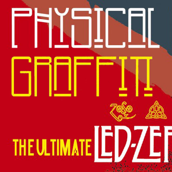PHYSICAL GRAFFITI (NL) - THE ULTIMATE LED ZEPPELIN