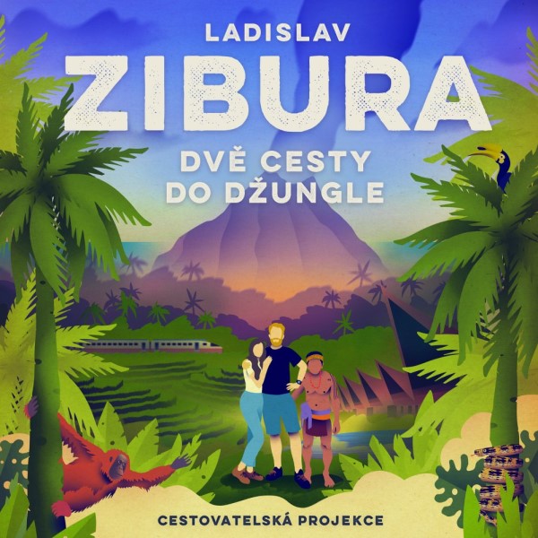 Ladislav Zibura- Dvě cesty do džungle