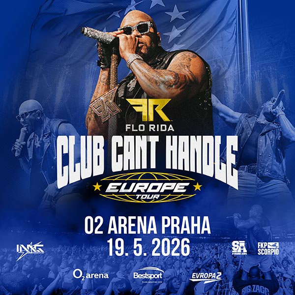 E Class Flo Rida Flo Rida - Club Can’t Handle Europe Tour | Zážitky, které stojí za to ...