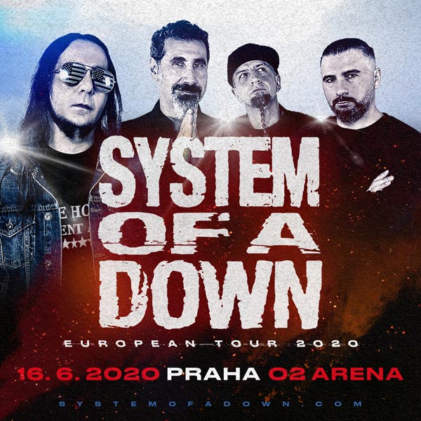 SYSTEM OF A DOWN- koncert v Praze- Speciálními hosty budou brazilští Ego Kill Talent -O2 arena Praha