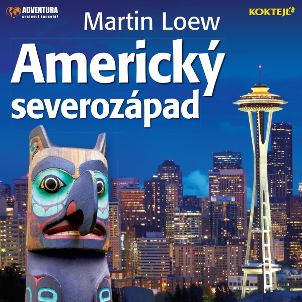 MARTIN LOEW-cestovatelská diashow: AMERICKÝ SEVEROZÁPAD