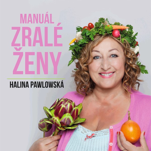 HALINA PAWLOWSKÁ - MANUÁL ZRALÉ ŽENY