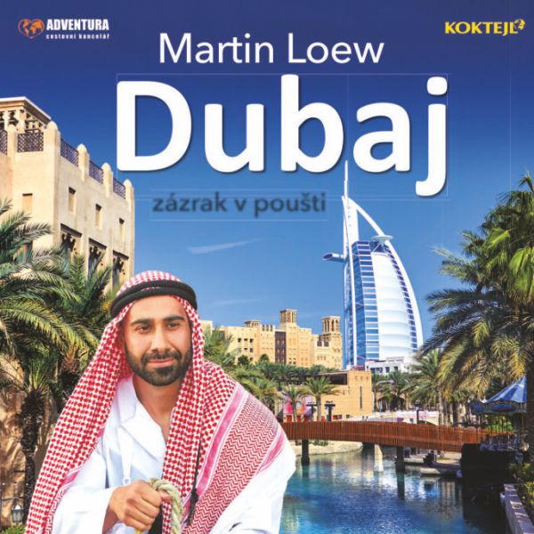 MARTIN LOEW-cestovatelská diashow: DUBAJ