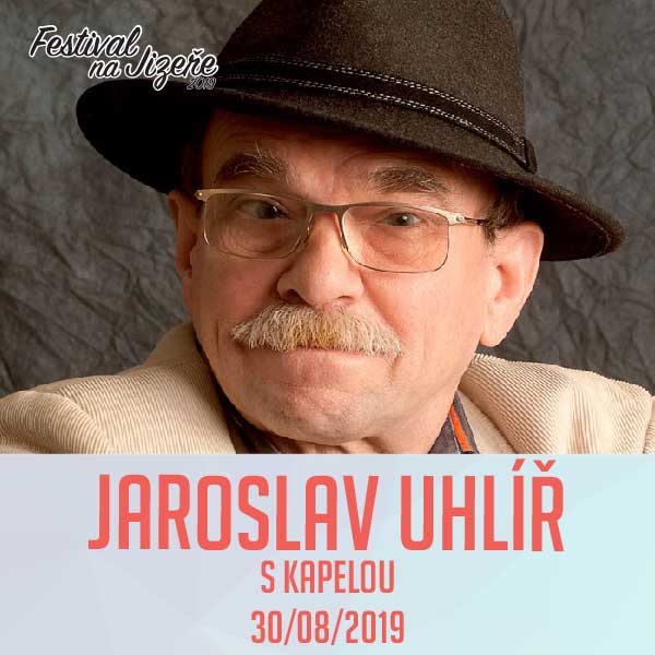 JAROSLAV UHLÍŘ, Festival na Jizeře